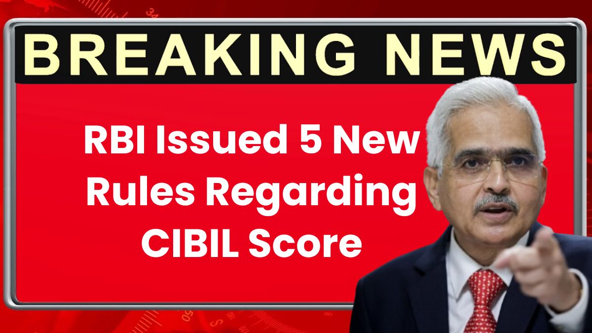 New Rules on CIBIL Score
